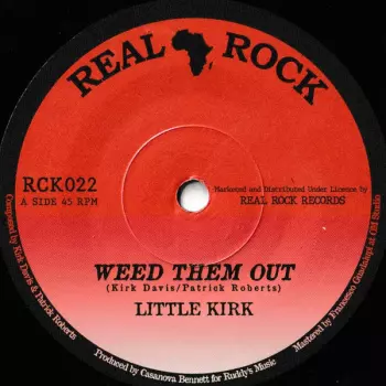 Little Kirk: Weed Them Out