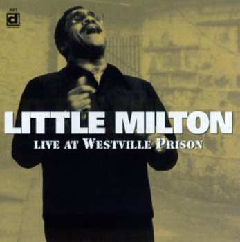 CD Little Milton: Live At Westville Prison