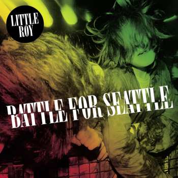 LP Little Roy: Battle For Seattle CLR | LTD