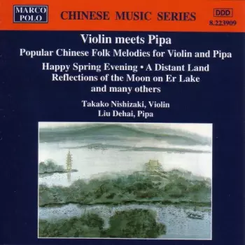 Violin Meets Pipa - Popular Chinese Folk Melodies