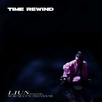 Album LIUN + The Science Fiction Band: Time Rewind