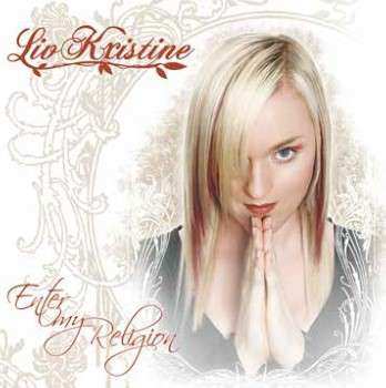 MC Liv Kristine: Enter My Religion LTD