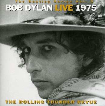 2CD Bob Dylan: Live 1975 (The Rolling Thunder Revue)
