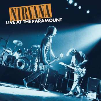 2LP Nirvana: Live At The Paramount