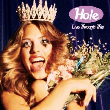 LP Hole: Live Through This