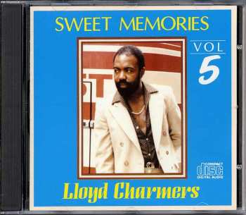 CD Lloyd Charmers: Sweet Memories Vol. 5