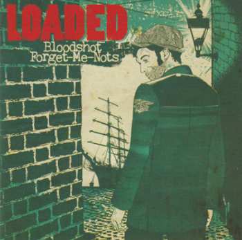 Album Loaded: Bloodshot Forget-Me-Nots