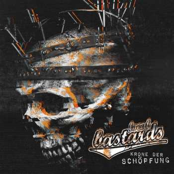 CD Local Bastards: Krone Der Schöpfung