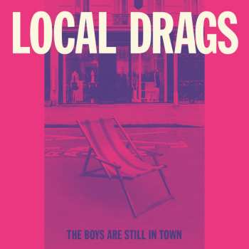 Album Local Drags: The Boys Are Still In Town