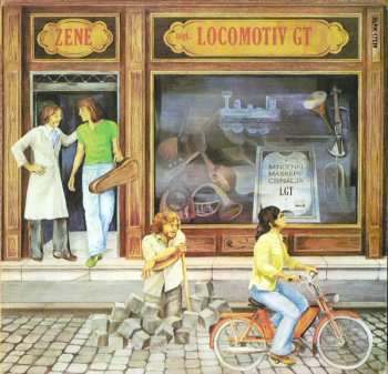 LP Locomotiv GT: Zene (Mindenki Másképp Csinálja) = Music (Everyone Does His Own Thing)