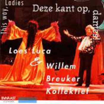 CD Willem Breuker Kollektief: Deze Kant Op, Dames! = This Way, Ladies