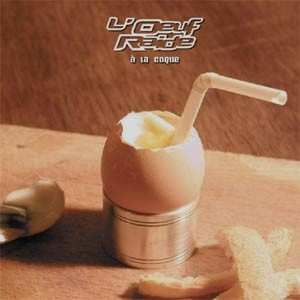 Album L'Oeuf Raide: À La Coque