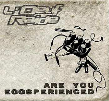 Album L'Oeuf Raide: Are You Eggsperienced?