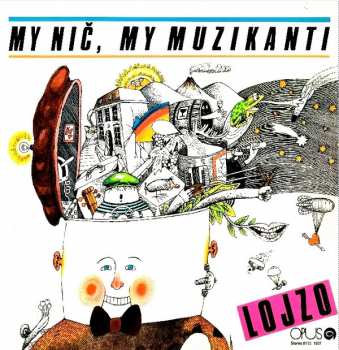 LP Lojzo: My Nič, My Muzikanti