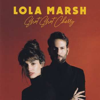 CD Lola Marsh: Shot Shot Cherry