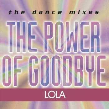 Album Lola: Power Of Goodbye