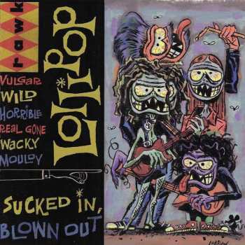 Album Lollipop: Sucked In, Blown Out