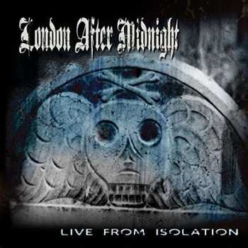 CD London After Midnight: Live From Isolation