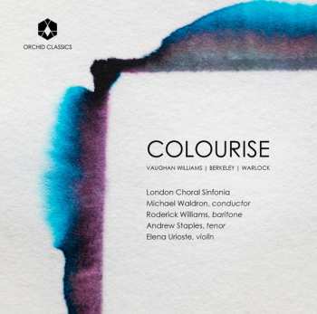 Album Andrew Staples: London Choral Sinfonia - Colourise