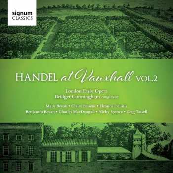 Album Mary Bevan: Handel At Vauxhall Vol. 2