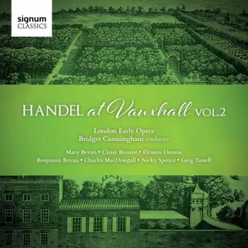 Mary Bevan: Handel At Vauxhall Vol. 2