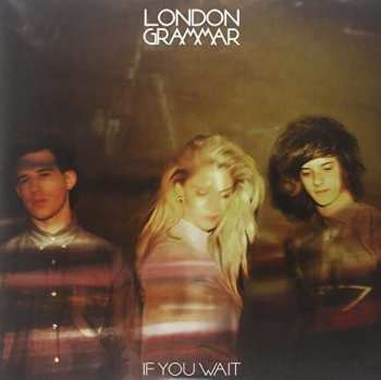 2LP London Grammar: If You Wait