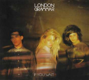 CD London Grammar: If You Wait