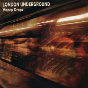Album London Underground: Honey Drops
