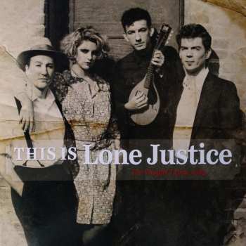 Album Lone Justice: This Is Lone Justice: The Vaught Tapes, 1983