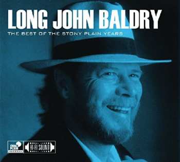Album Long John Baldry: The Best Of The Stony Plain Years