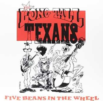Album Long Tall Texans: Five Beans In The Wheel