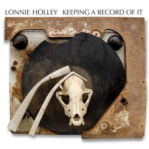 LP Lonnie Holley: Keeping A Record Of It