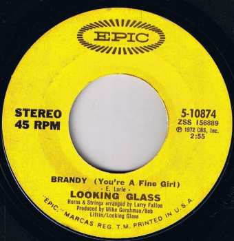 Album Looking Glass: Brandy (You're A Fine Girl) / One By One