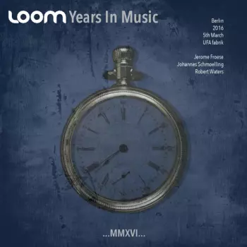 Loom: Years In Music