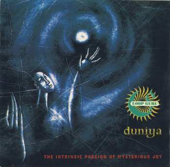 Album Loop Guru: Duniya (The Intrinsic Passion of Mysterious Joy)