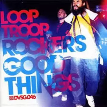 Looptroop: Good Things