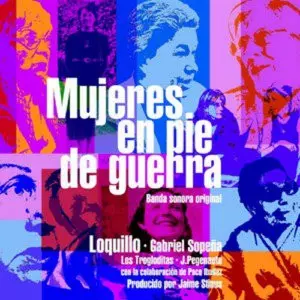 Loquillo: Mujeres En Pie De Guerra (Banda Sonora Original)