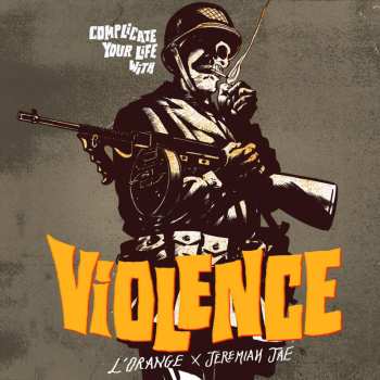 CD L'Orange: Complicate Your Life With Violence