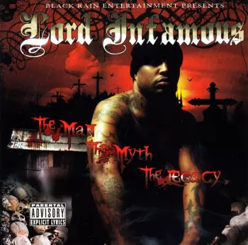 Lord Infamous: The Man The Myth The Legacy