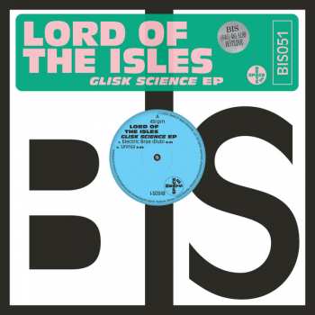 LP Lord Of The Isles: Glisk Science EP LTD