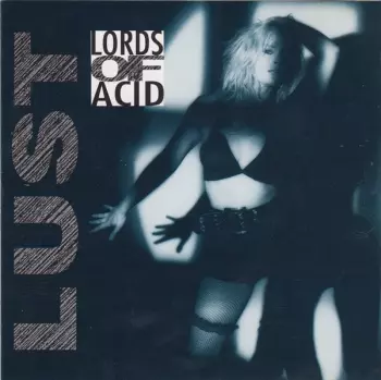 Lords Of Acid: Lust