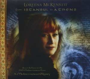 Album Loreena McKennitt: From Istanbul To Athens