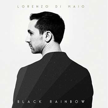 Album Lorenzo Di Maio: Black Rainbow
