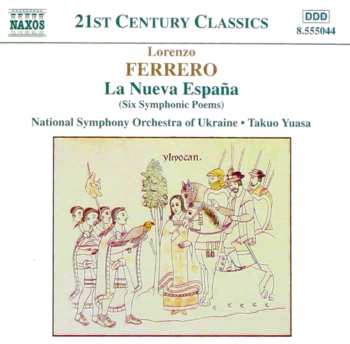 Album National Symphony Orchestra Of Ukraine: La Nueva España (Six Symphonic Poems)