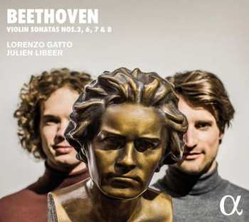 Album Ludwig van Beethoven: Beethoven Violin Sonatas Nos. 3, 6, 7 & 8