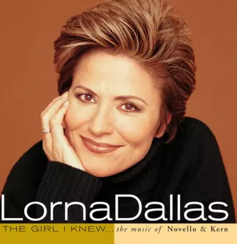 Lorna Dallas: The Girl I Knew