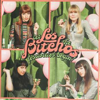 LP/SP Los Bitchos: Let The Festivities Begin! LTD | CLR