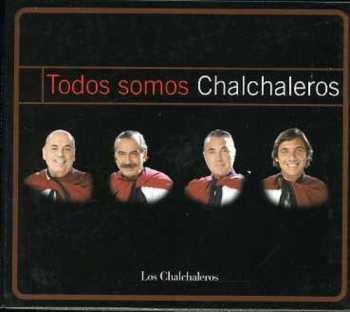 Album Los Chalchaleros: Todos Somos Chalchaleros