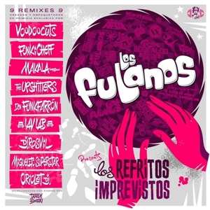 LP Los Fulanos: Los Refritos Imprevistos LTD