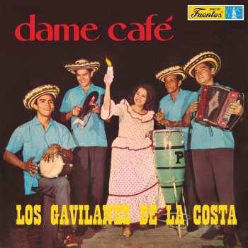 Album Los Gavilanes De La Costa: Dame Café